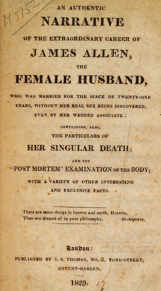 An Authentic Narrative of the Extraordinary Career of James Allan, the Female Husband (1829)