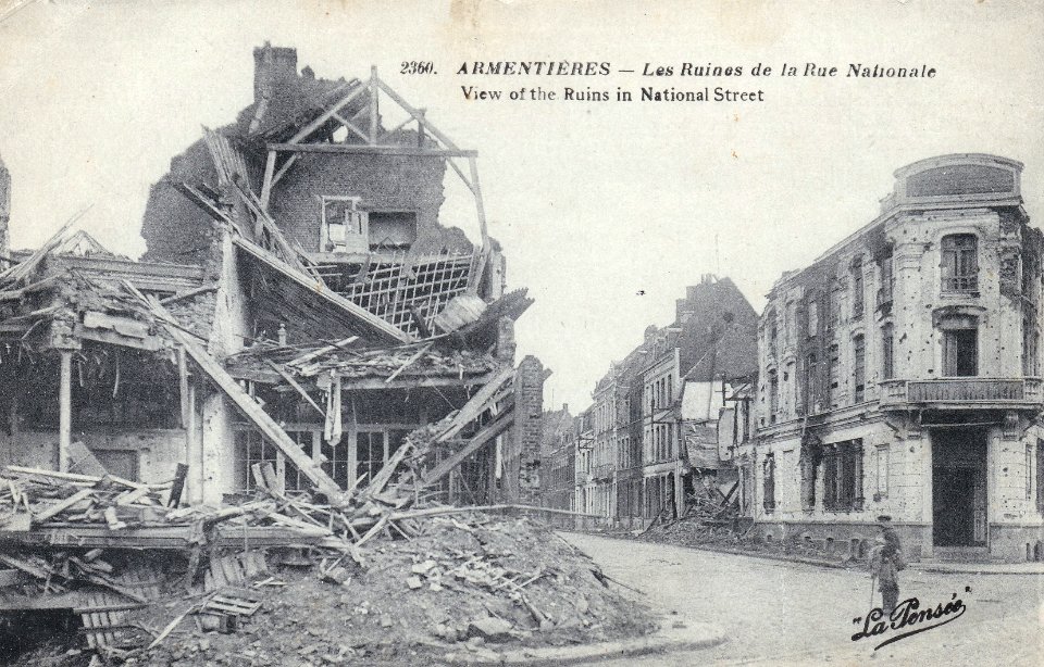 Armentières — Les Ruines de la Rue Nationale — View of the Ruins in National Street