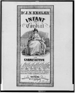 Dr. J.N. Keeler's infant cordial and carminative - Lith. of Thos. Sinclair, Phila. LCCN91720054