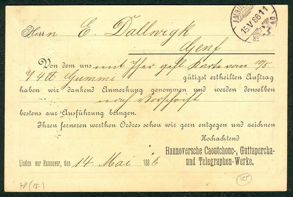 Hannoversche Caoutchouc-, Guttapercha- und Telegraphen-Werke Continental AG Linden Hannover Postkarte Auftragsbestätigung Klaucke-Stempel 1886-05-14 E. Dallwigk Genf Bildseite