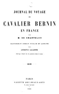 Journal du voyage du cavalier Bernin en France par M de Chantelou (Lalanne, 1885) Ashmolean Museum copy at Internet Archive (title page)
