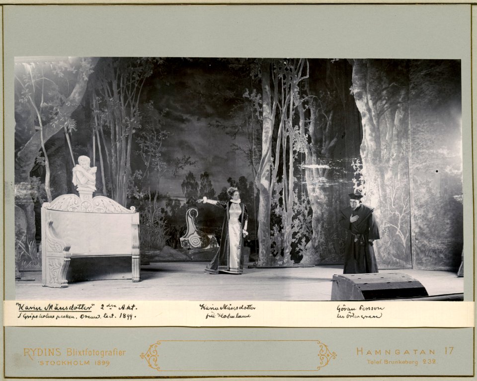 Karin Månsdotter, Dramatiska teatern 1899. Föreställningsbild - SMV - H10 029
