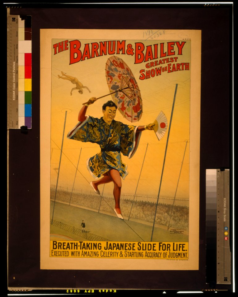 The Barnum & Bailey greatest show on earth Breath-taking Japanese slide for life - - The Strobridge Litho. Co., Cincinnati & New York. LCCN2002695271