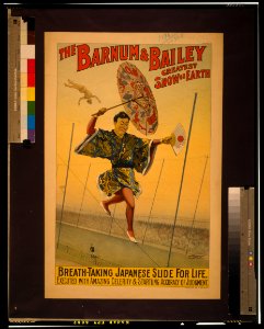 The Barnum & Bailey greatest show on earth Breath-taking Japanese slide for life - - The Strobridge Litho. Co., Cincinnati & New York. LCCN2002695271 photo