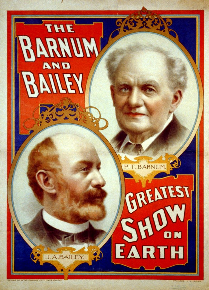 The Barnum & Bailey Greatest Show on Earth. (Portraits of P.T. Barnum (and) J.A. Bailey LCCN2002719029