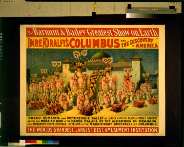 The Barnum and Bailey greatest show on earth-Imre Kiralfy's Columbus and the discovery of America-Grand romantic and picturesque ballet of 300 beautiful male & female dancers(...) - The LCCN98500522