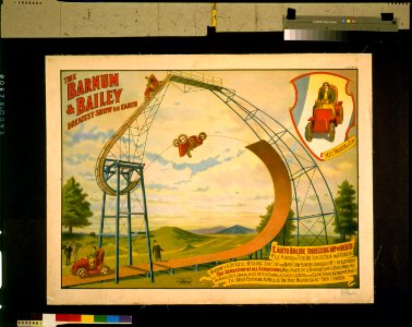 The Barnum and Bailey greatest show on earth-L'Auto Bolide thrilling dip of death-M'lle Mauricia de Tiers, the fearless, young and fascinating Parisian, in a dreadful, headlong leap, loop LCCN98500614