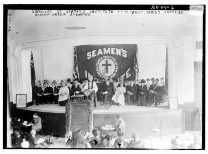Services at seamen's institute - TITANIC Tablet unveiled - Bishop Greer speaking LCCN2014692762