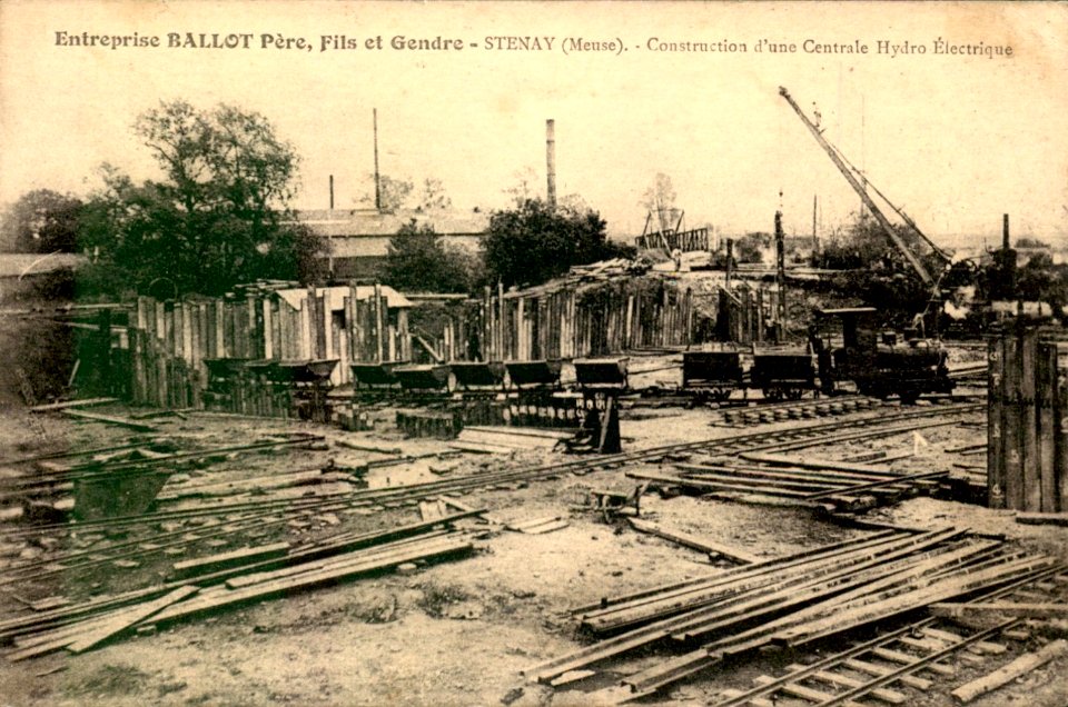 Stenay - Entreprise Ballot Pere, Fils et Gendre - Construction d'une centrale hydro-electrique - Train Decauville