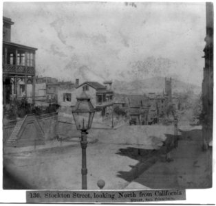 Stockton Street, looking North from California, San Francisco LCCN2002723561