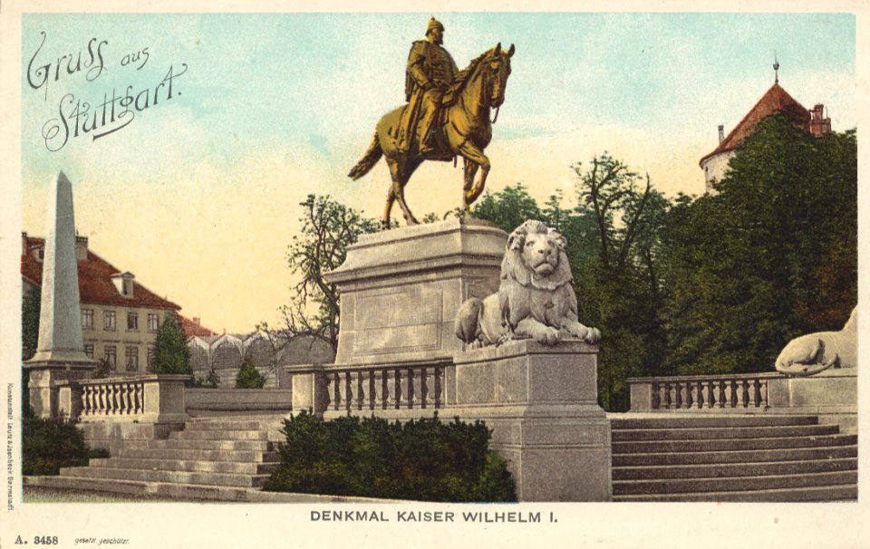 Stuttgart, Baden-Württemberg - Denkmal Kaiser Wilhelm I. (Zeno Ansichtskarten)