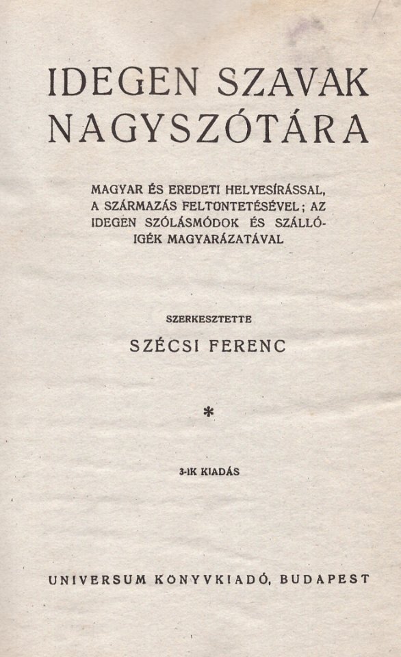 Szécsi Ferenc Idegen szavak nagyszótára