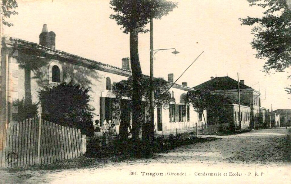 Targon - Gendarmerie et Ecoles