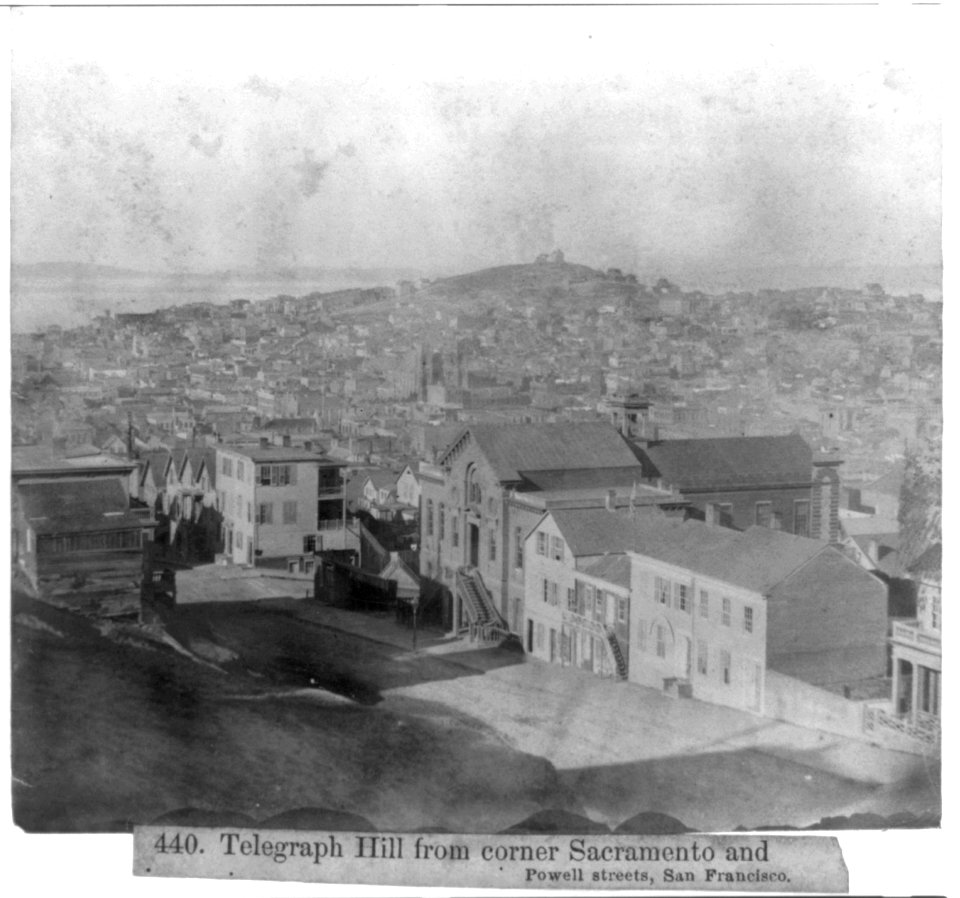 Telegraph Hill from corner Sacramento and Powell Streets, San Francisco LCCN2002723489