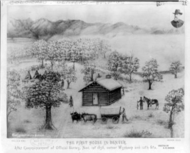 The first house in Denver, after commencement of official survey, Nov. 1, 1858, corner of Wynkoop and 12th Sts. Erected by A.H. Barker LCCN2006689781