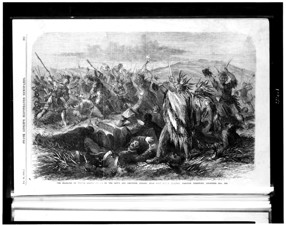 The Massacre of United States troops by the Sioux and Cheyenne Indians, near Fort Philip Kearney, Dakotah Territory, December 22nd, 1866 LCCN93508538