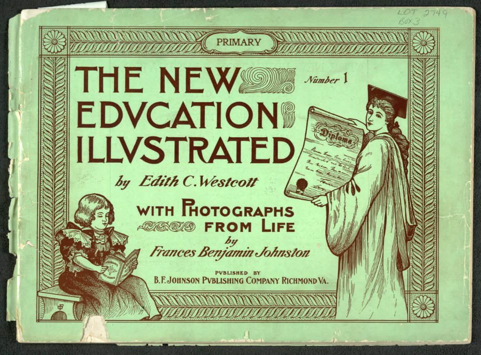 The New Education Illustrated by Edith C. Westcott with photograhs from life by Frances Benjamin Johnston, Number 1 - Primary LCCN2001697179