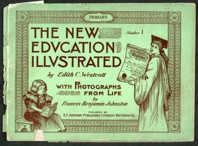 The New Education Illustrated by Edith C. Westcott with photograhs from life by Frances Benjamin Johnston, Number 1 - Primary LCCN2001697179 photo