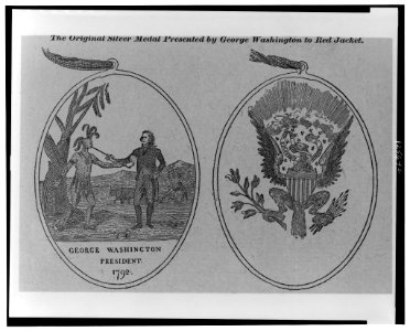 The original silver medal presented by George Washington to Red Jacket LCCN00651295
