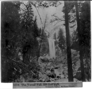 The Vernal Fall, 350 feet high, Yosemite Valley, Mariposa County LCCN2002717153