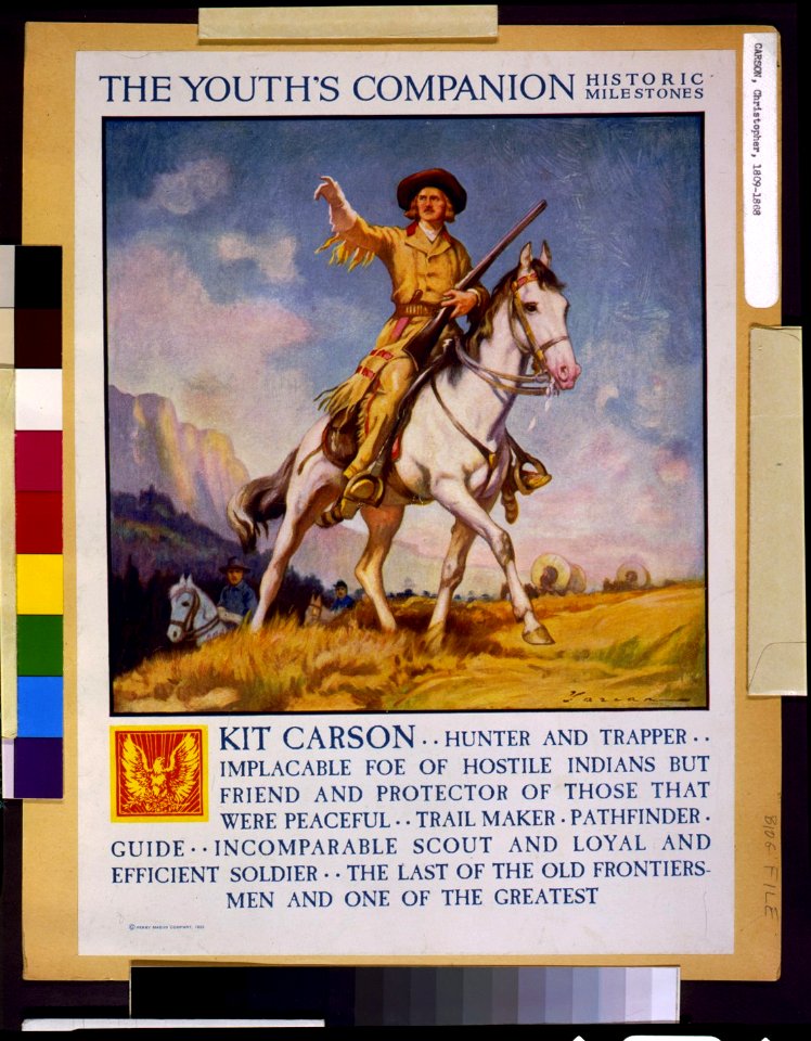 The Youth's Companion. Historic milestones. Kit Carson...hunter and trapper... LCCN93506235
