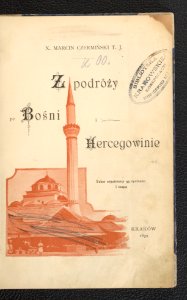 Z podrozy po Bosni i Hercegowinie 1899 (97654983)