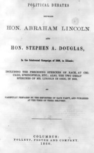 Title page - no illus. Subject of presidential campaign of 1858 in Illinois LCCN2005692023