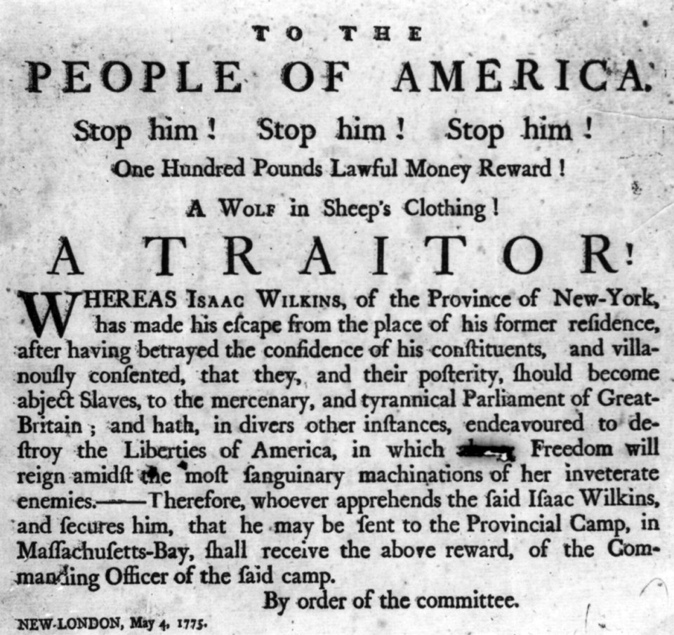 To the people of America. Stop him! ... a traitor! ... Isaac Wilkins ... New-London, May 4, 1775 LCCN2002705577