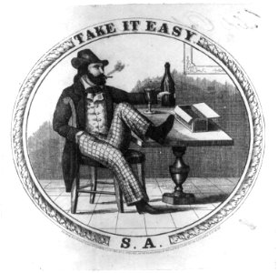 Tobacco label; Take it easy - S.A. shows man relaxing with cigar and bottle LCCN2017646552
