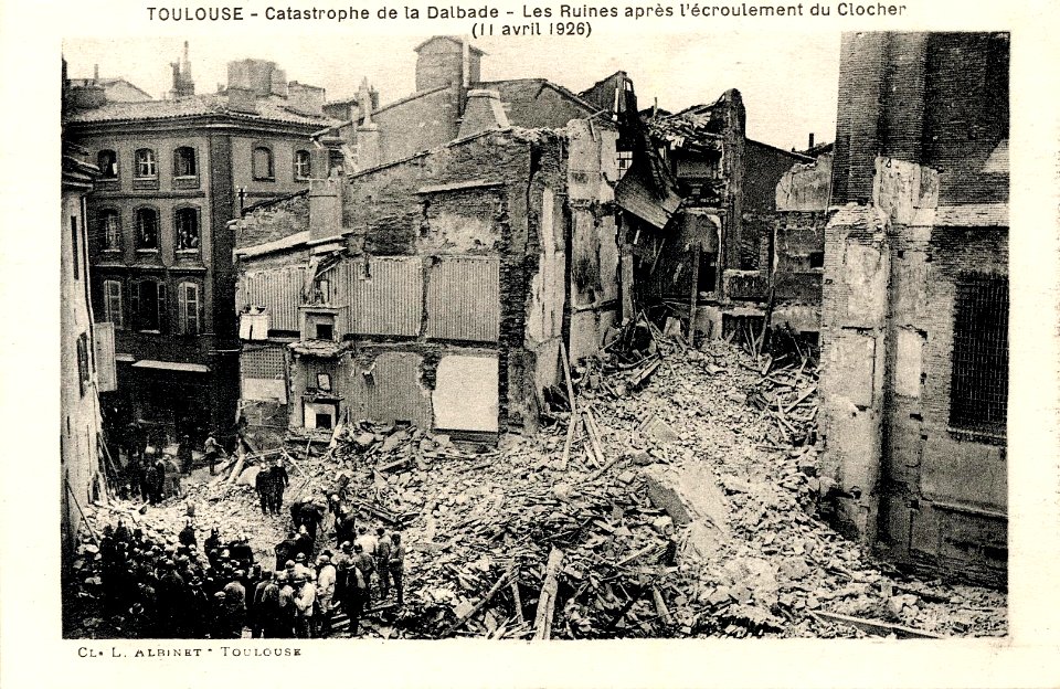 Toulouse. Catastrophe de la Dalbade. Les ruines après l'écroulement du clocher (11 avril 1926). - FRAC31555 9Fi4955
