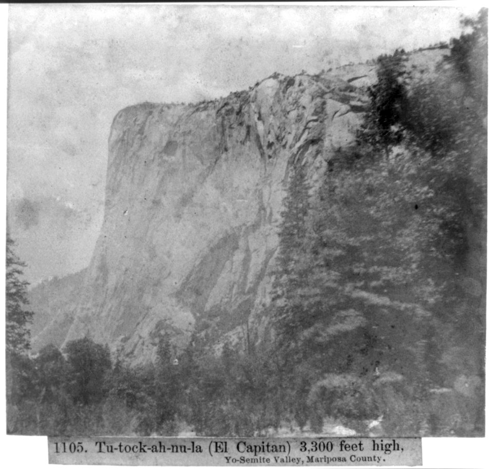 Tu-tock-ah-nu-la (El Capitan), 3,300 feet high - Yosemite Valley, Mariposa County LCCN2002717187