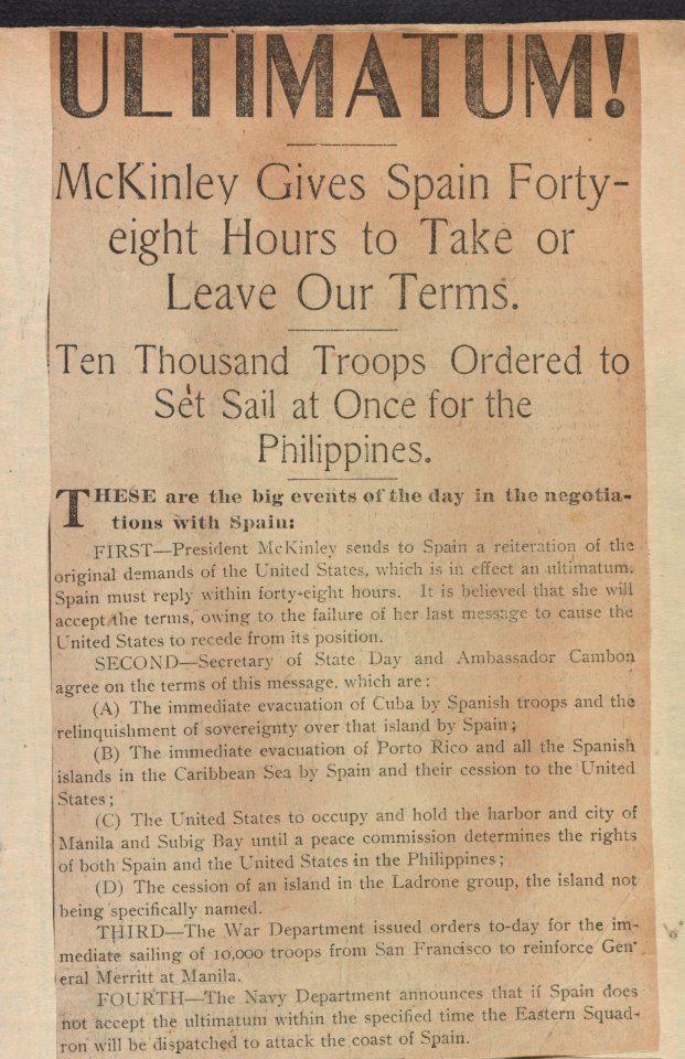 Ultimatum! McKinley gives Spain forty-eight hours to take or leave our terms Ten thousand troops ordered to set sail a once for the Philippines. LCCN2018645904