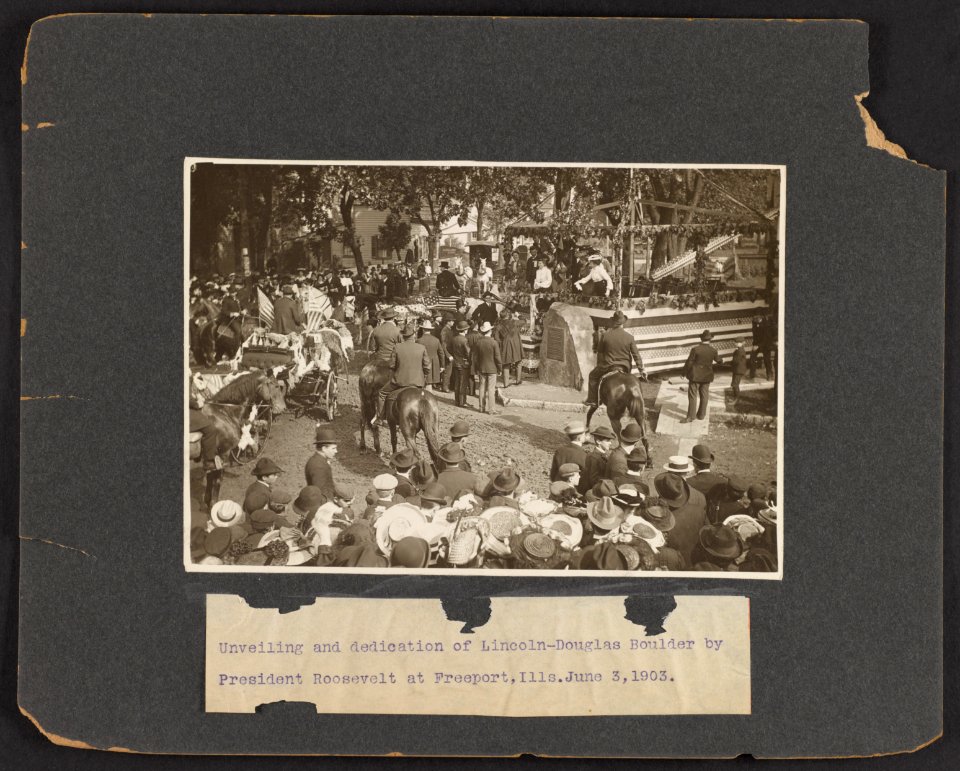 Unveiling and dedication of Lincoln-Douglas Boulder by President Roosevelt at Freeport, Ills. June 3, 1903 LCCN2013651151