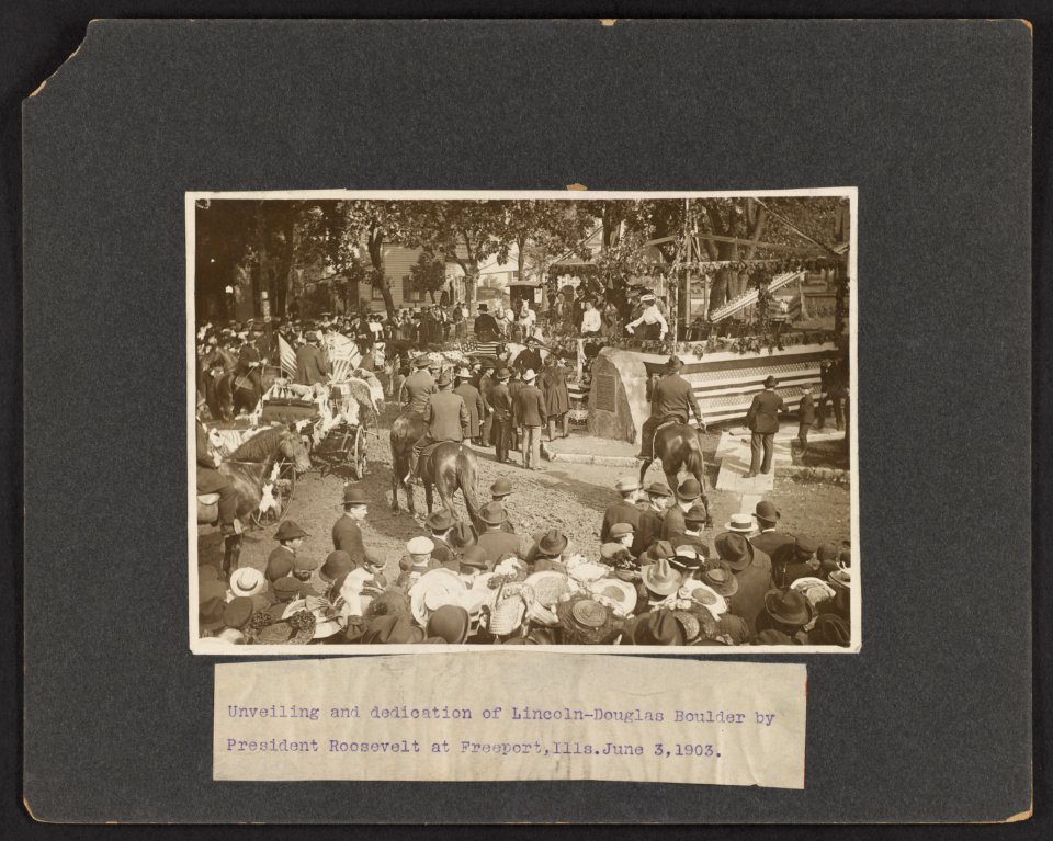 Unveiling and dedication of Lincoln-Douglas Boulder by President Roosevelt at Freeport, Ills. June 3, 1903 LCCN2013651150