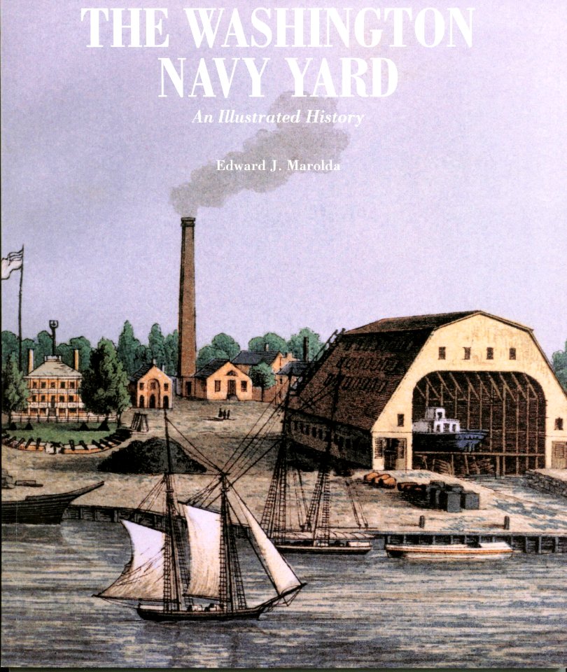 US Navy 030212-N-0000X-001 Cover art of the first new history book of the Washington Navy Yard in 50 years
