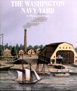 US Navy 030212-N-0000X-001 Cover art of the first new history book of the Washington Navy Yard in 50 years photo