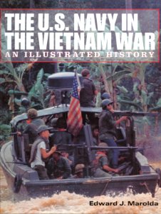 US Navy 030821-N-6236G-001 The book cover art of The U.S. Navy in the Vietnam War, an Illustrated History