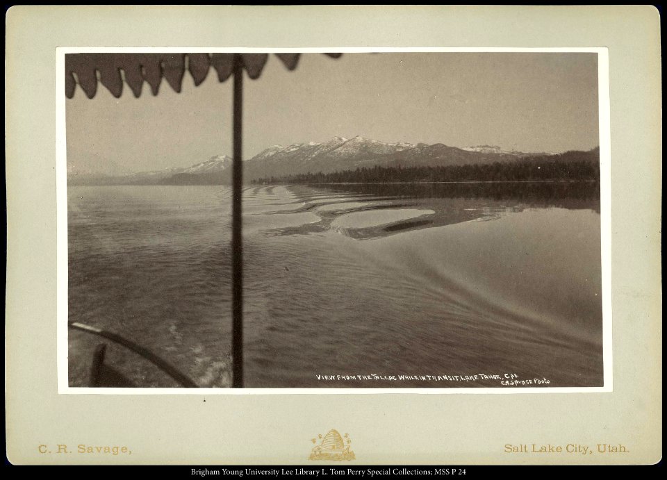 View from the Tallac while in transit, Lake Tahoe, Cal. C.R. Savage, Photo photo