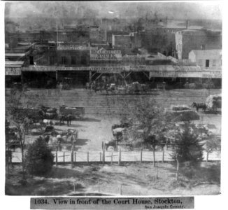 View in front of the Court House, Stockton, San Joaquin County LCCN2002721305