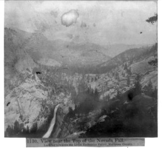 View near the top of the Nevada Fall, looking towards the Little Yosemite Valley, Mariposa County LCCN2002721093