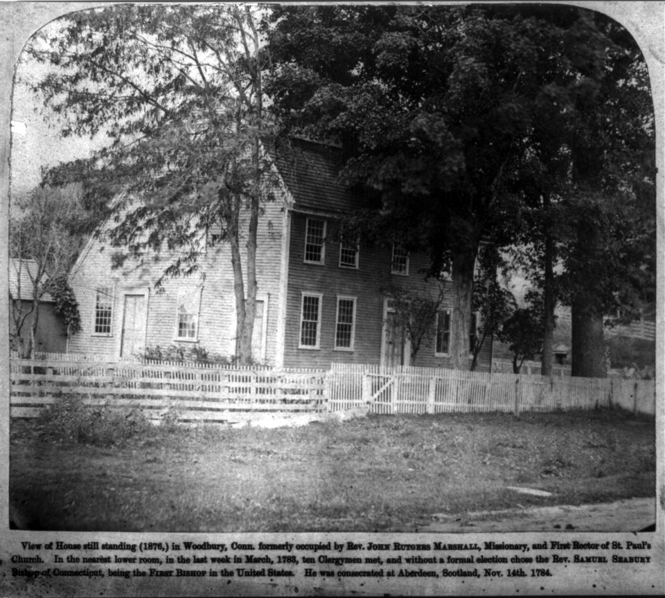 View of house still standing (1876) in Woodbury, Conn. formery occupied by Rev. John Rutgers Marshall, Missionary, and First Rector of St. Paul's Church LCCN2012649614