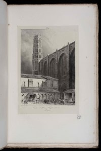 Voyages pittoresques et romantiques dans l'ancienne France. Languedoc. Volume 1. Pl. 14. Vue extérieure du cloître et de l'église des Jacobins. Languedoc. - FRAC31555 38Fi10 19
