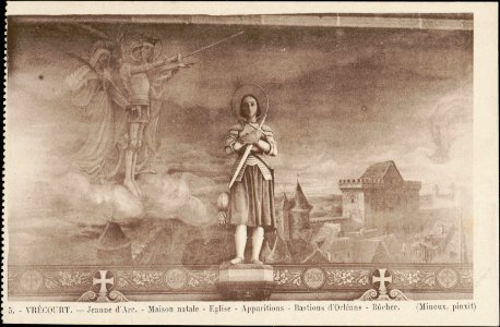Vrécourt, Jeanne d'Arc, Maison natale, Église, Apparitions, Bastions d'Orléans, Bûcher CP 5511 PR