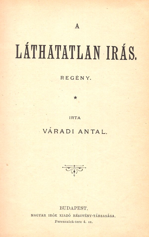 Váradi Antal A láthatatlan írás
