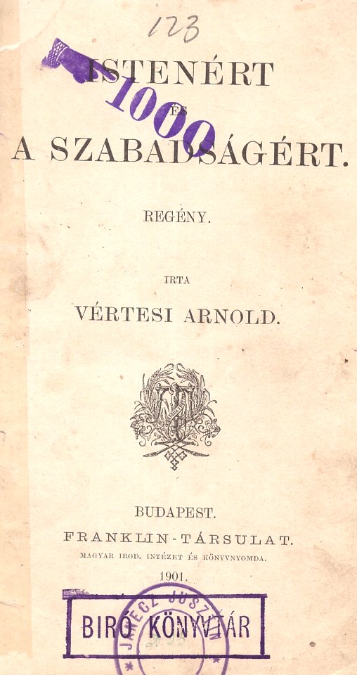 Vértesi Arnold Istenért és szabadságért