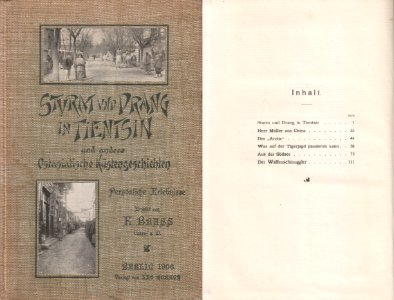 Sturm und Drang in Tientsin und andere Ostasiatische Küstengeschichten. Emil Brass1906. Buchdeckel (1) und Inhaltsverzeichnis
