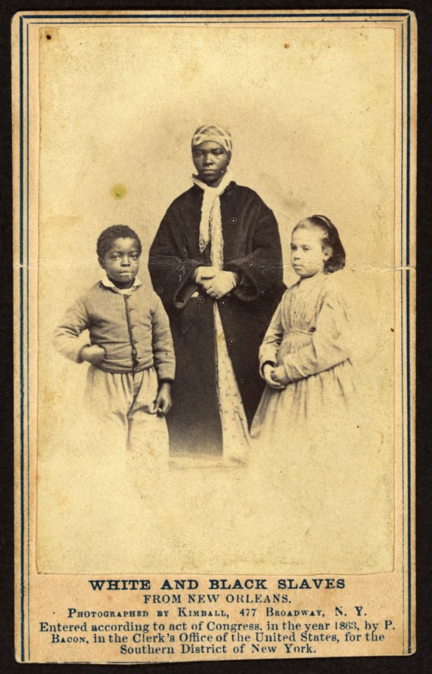 White and black slaves from New Orleans - photographed by Kimball, 477 Broadway, N.Y. LCCN2010647897