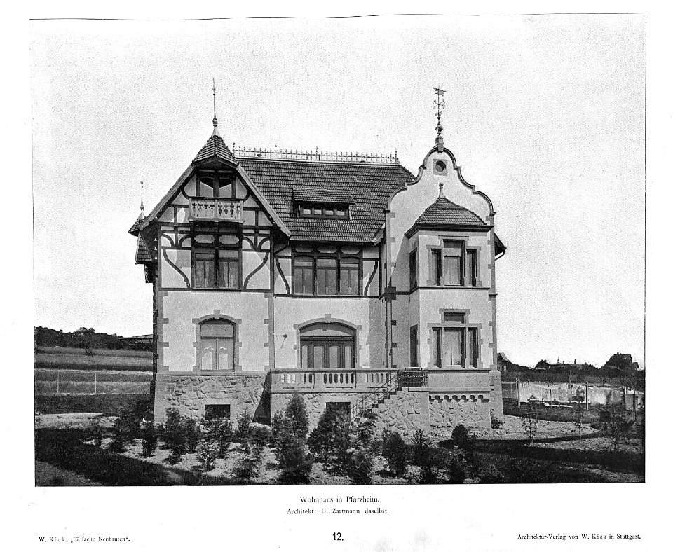 Wilhelm Kick, Einfache Neubauten, Stuttgart 1890, Wohnhaus in Pforzheim, Architekt H. Zartmann aus Pforzheim