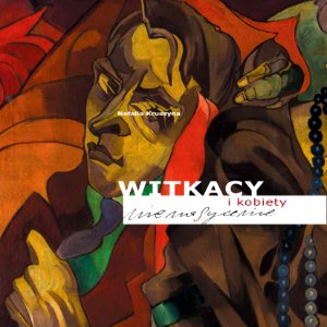 Witkacy i kobiety - nienasycenie - front cover
