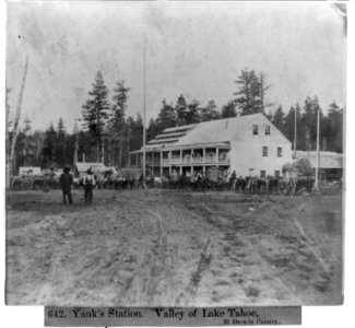 Yank's Station - Valley of Lake Tahoe, El Dorado County LCCN2002720132 photo